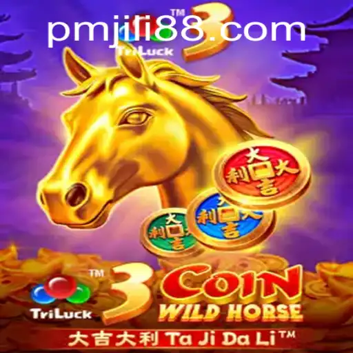 Unveiling 3CoinWildHorse: The Thrilling PMJili Experience