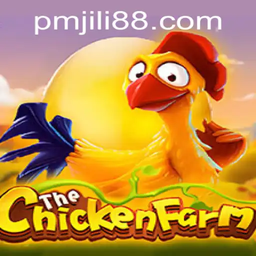 Discovering the Exciting World of ChickenFarm and PMJili