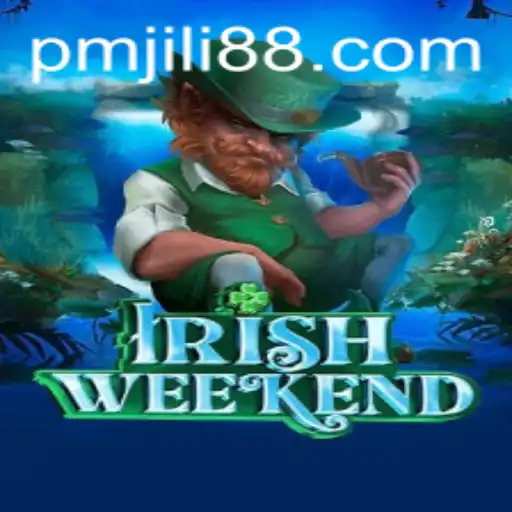 Uncover the Thrills of IrishWeekend: A Journey Through PMJili