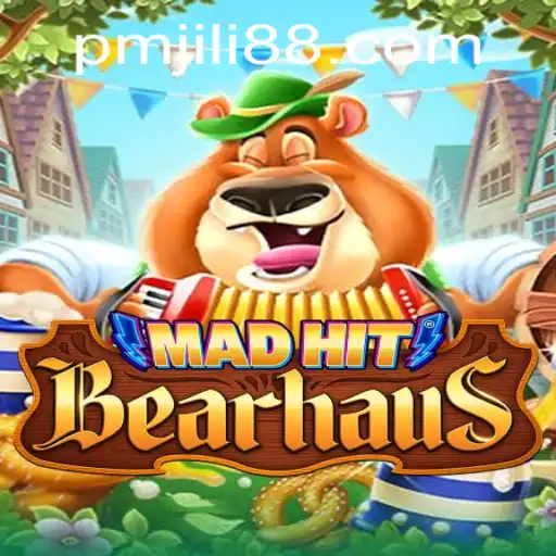 MadHitBearhaus: Unleashing the Fun with PMJili