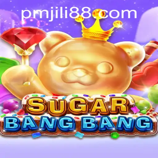 Unveiling SUGARBANGBANG: A New Era in Gaming with PMJili